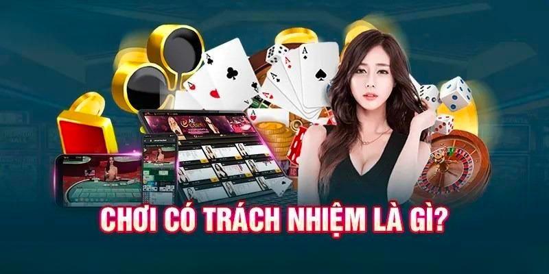 Khái niệm chơi có trách nhiệm nghĩa là gì?